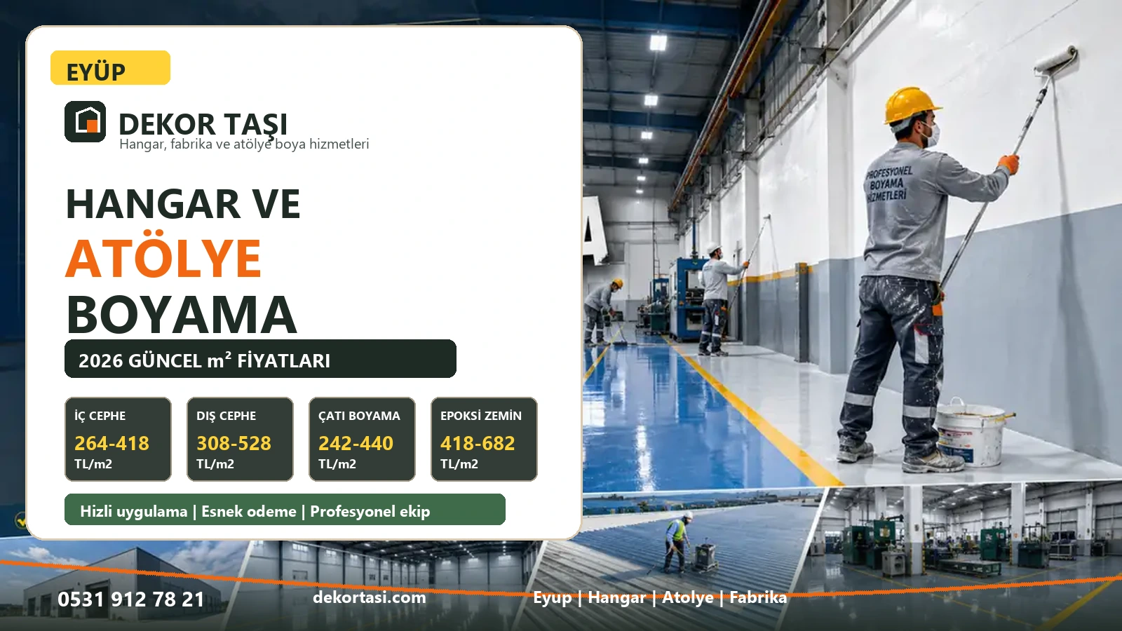 Eyüp hangar ve atölye boyama 2026 m2 fiyatlari Dekor Taşı