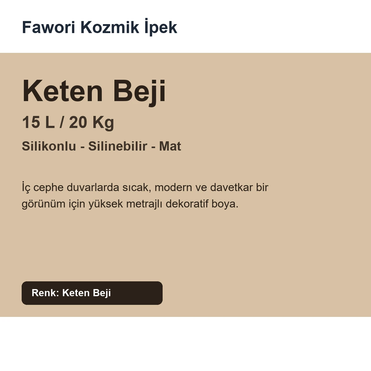 Fawori Kozmik İpek Silikonlu İç Cephe Boyası 15 L 20 Kg Keten Beji
