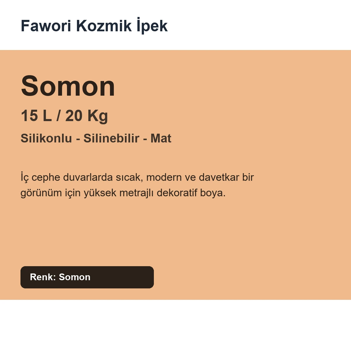 Fawori Kozmik İpek Silikonlu İç Cephe Boyası 15 L 20 Kg Somon