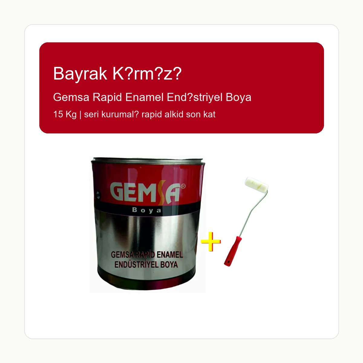 Gemsa Rapid Enamel Endüstriyel Boya 15 Kg Bayrak Kırmızı