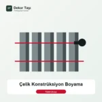 Çelik Konstrüksiyon Boyama - Dekor Taşı hizmet görseli
