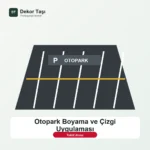 Otopark Boyama ve Çizgi Uygulaması - Dekor Taşı hizmet görseli