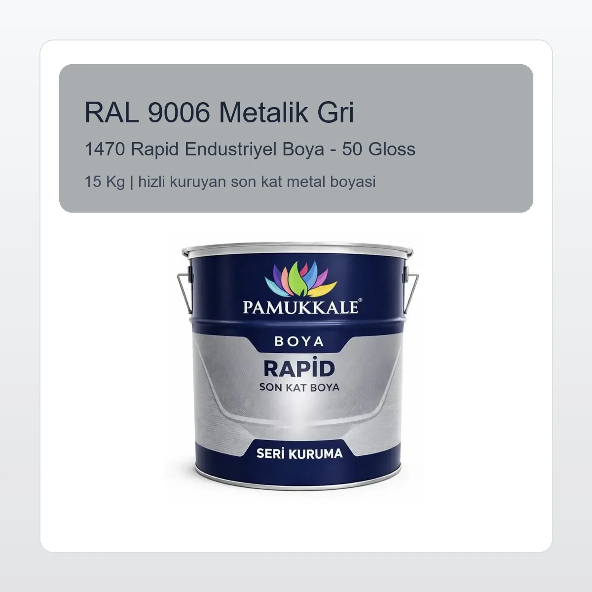Pamukkale 1470 Rapid Endüstriyel Boya 15 Kg Metalik Gri RAL 9006