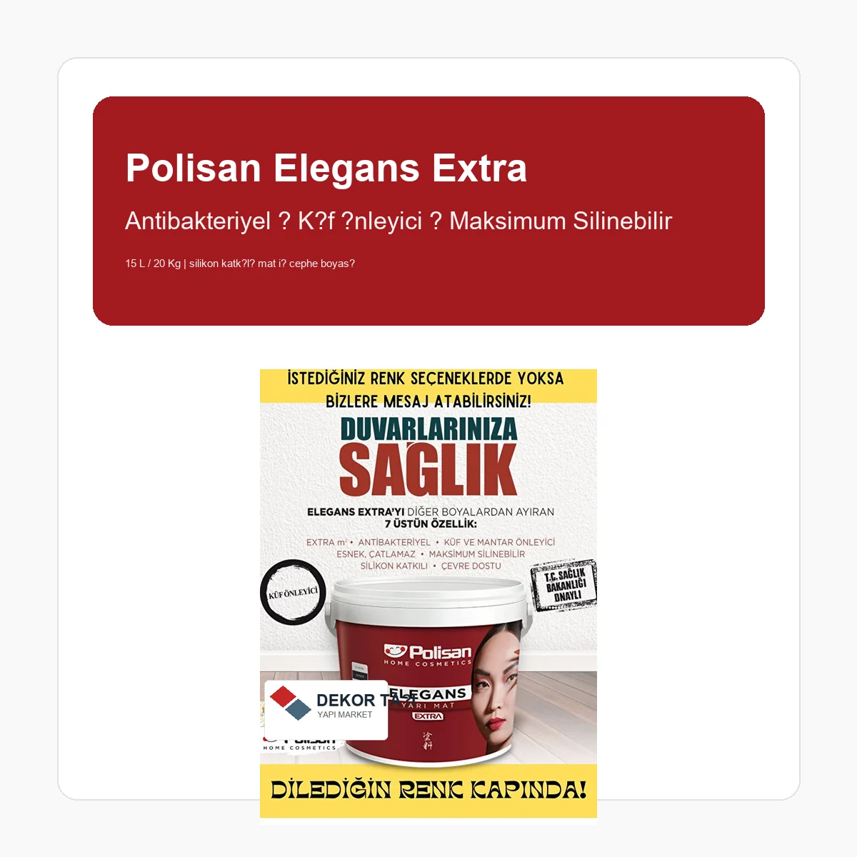 Polisan Elegans Extra antibakteriyel maksimum silinebilir iç cephe boyası