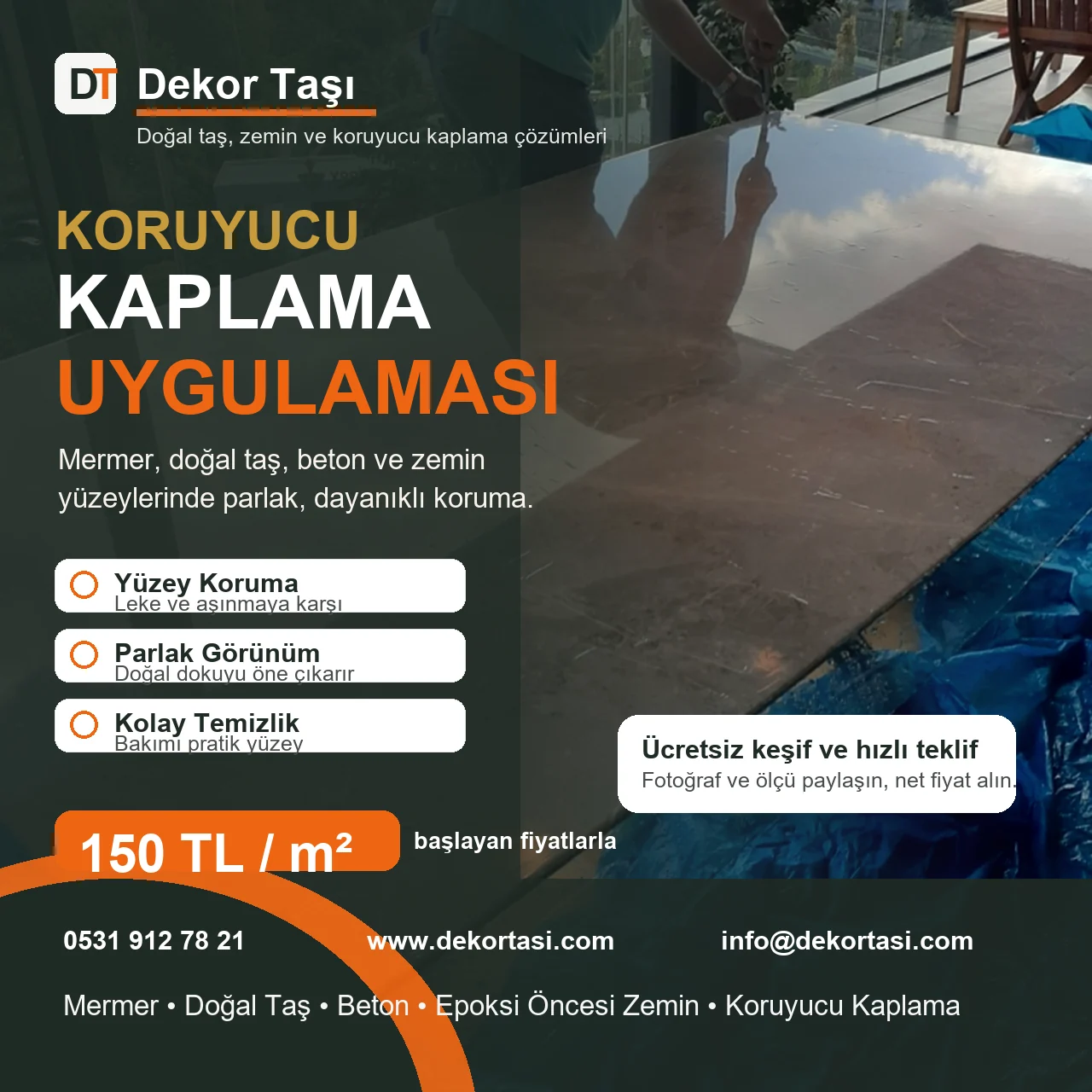 Koruyucu kaplama uygulaması mermer doğal taş beton zemin Dekor Taşı