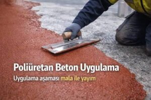 Poliüretan beton kaplama uygulaması mala ile yayım