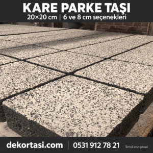 Dekortasi.com Kare Parke Taşı 20x20, 6 ve 8 cm seçenekleri için temsilî görsel